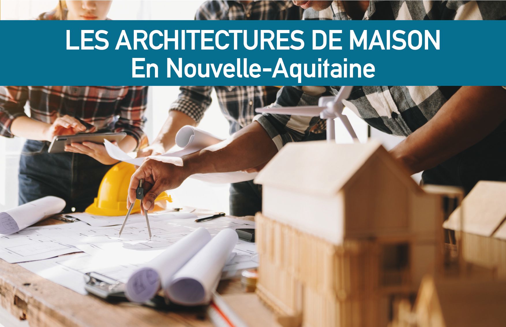 Les architectures de maison en Nouvelle-Aquitaine par GIB Construction