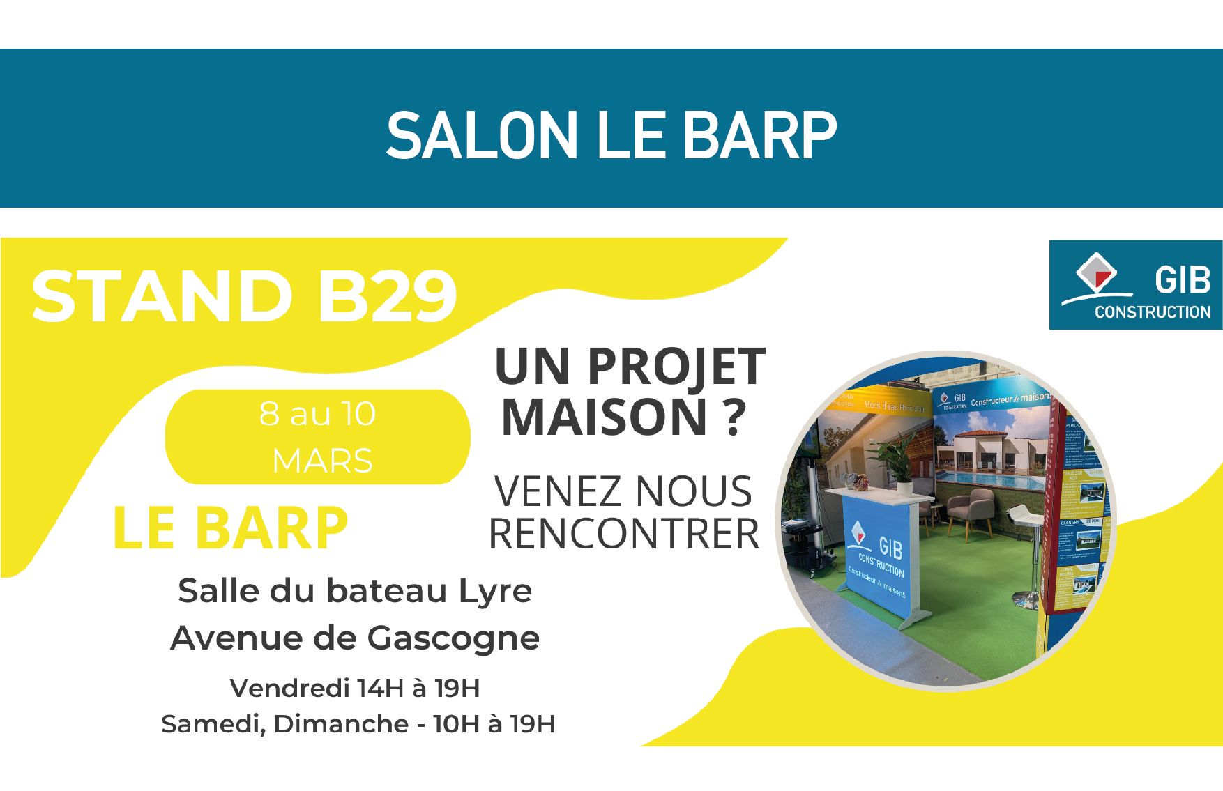 Votre constructeur de maison GIB Construction au salon du Barp du 8 au 10 mars