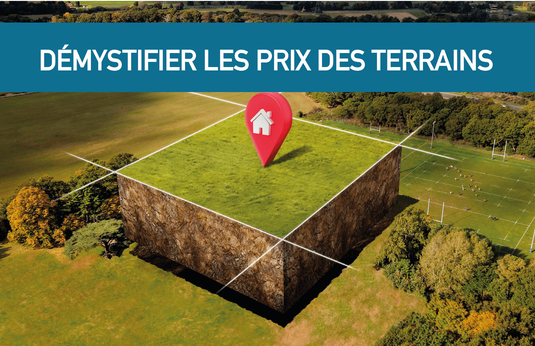 Démystifier les Prix des Terrains : Guide pour l'Investissement Immobilier en Nouvelle Aquitaine et en Occitanie