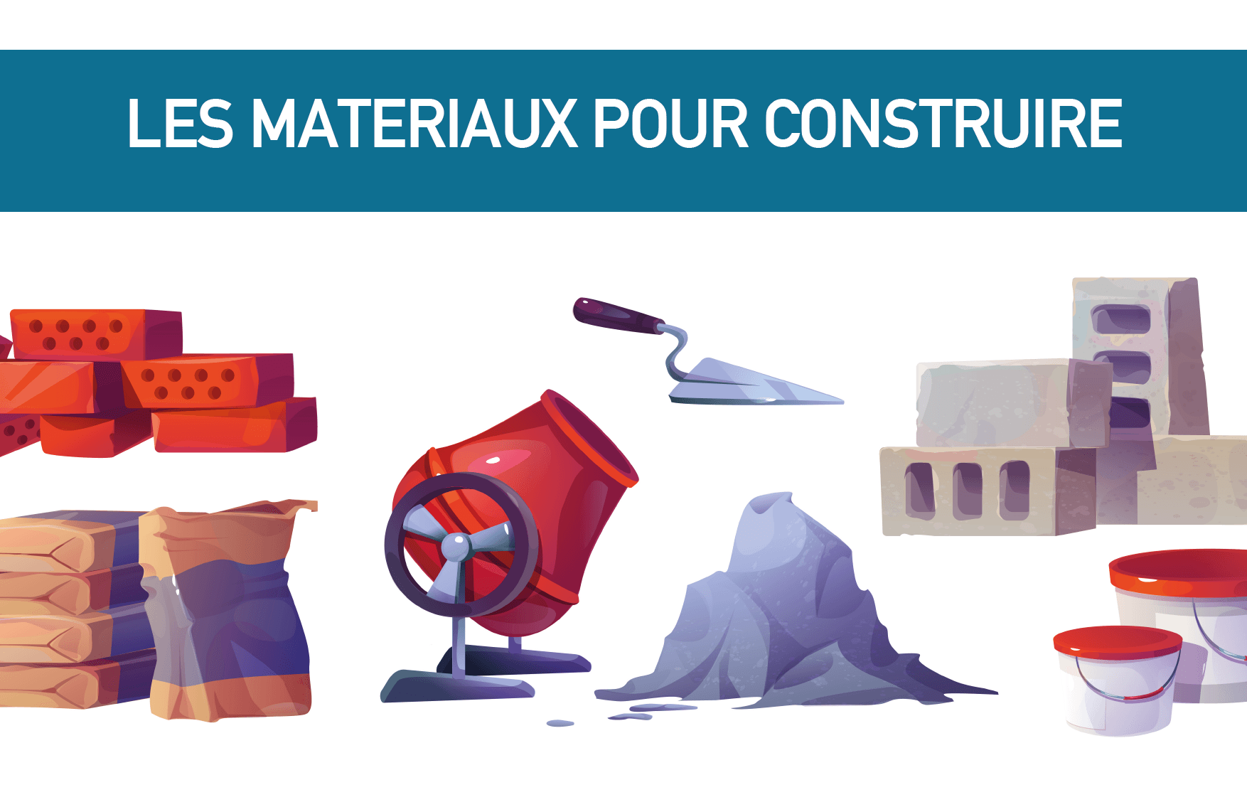 Les matériaux pour construire