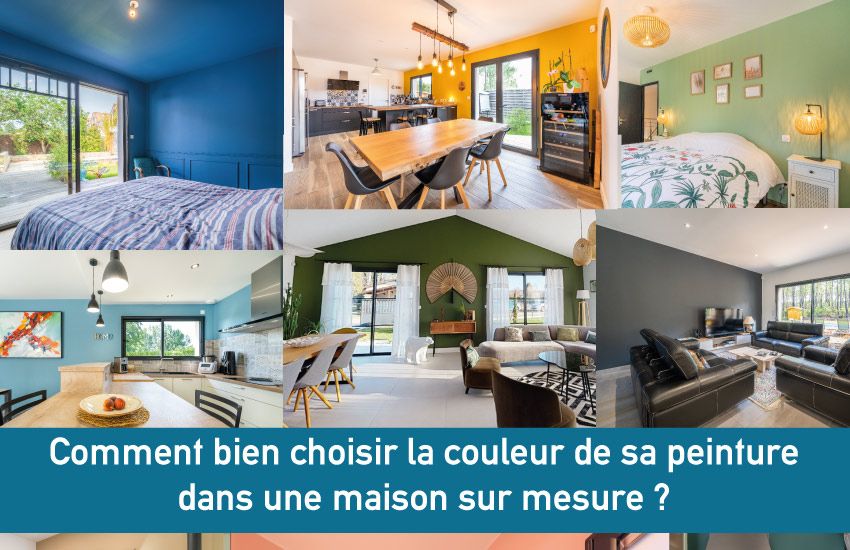Comment bien choisir la couleur de sa peinture dans une maison sur mesure ?
